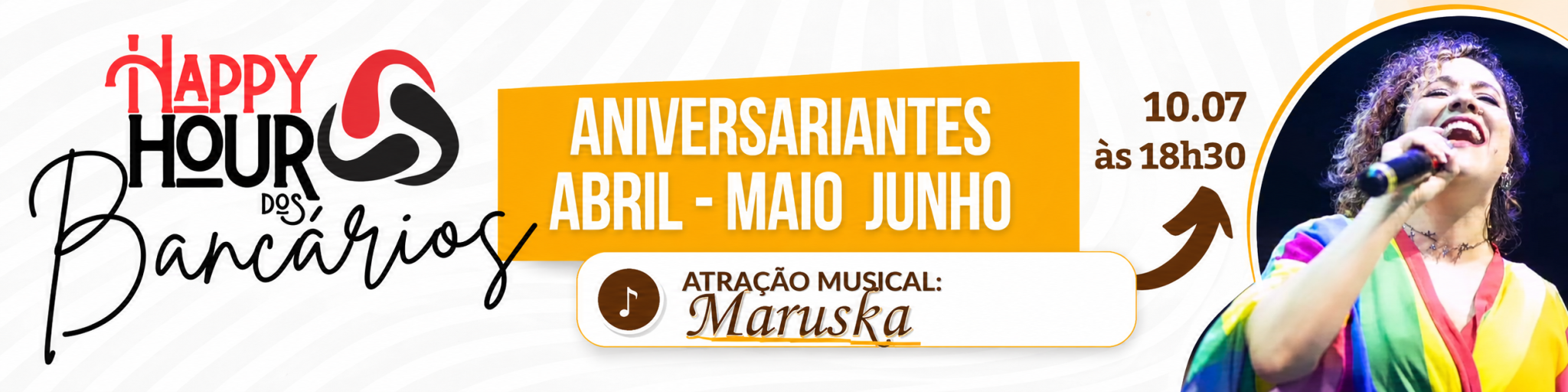 Happy Hour dos Bancários, dia 10 de julho